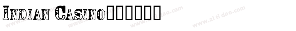 Indian Casino字体转换